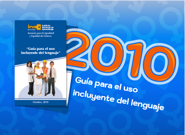 Se observa la portada de la Guía didáctica sobre el tema que dispone el INA como un recurso de apoyo al personal para aclarar dudas y facilitar la transmisión de mensajes incluyentes.